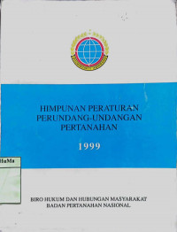 Himpunan Peraturan Perundang-undangan Pertanahan 1999