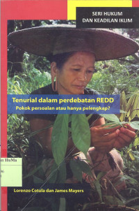 Image of Tenurial dalam Perdebatan REDD : pokok persoalan atau hanya pelengkap?