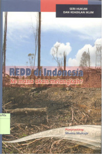 Image of REDD di Indonesia Kemana akan melangkah?