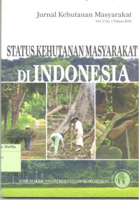 Jurnal Kehutanan Masyarakat : status kehutanan masyarakat di Indonesia