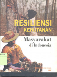 Image of Resilensi Kehutanan Masyarakat di Indonesia