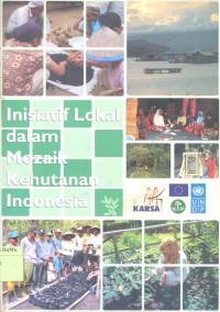 Inisiatif Lokal Dalam Mozaik Kehutanan Indonesia