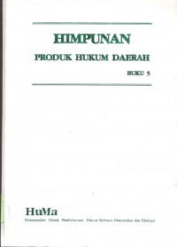 Himpunan Produk Hukum Daerah - Buku 5 : Kalimantan Selatan