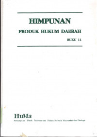 Himpunan Produk Hukum Daerah - Buku 11 : Sulawesi Selatan, Sulawesi Utara, Sumatera Barat, Sumatera Selatan, Sumatera Utara