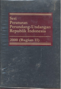 Image of Seri Peraturan Perundang-Undangan Republik Indonesia : 2000 - Bagian 2