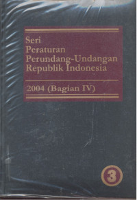 Image of Seri Peraturan Perundang-Undangan Republik Indonesia : 2004 - Bagian 4.3