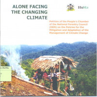 Alone Facing The Changing Climate : petition of the people's chamber of the National Forestry Council (DKN) on the policies for the mitigation and adaptation of the management of climate change