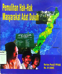 Kertas Posisi No. 01/2005 : pemulihan hak-hak masyarakat adat dukuh