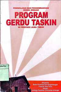 Pengkajian dan Pengembangan Model Binaan Program Gerdu Taskin di Propinsi Jawa Timur