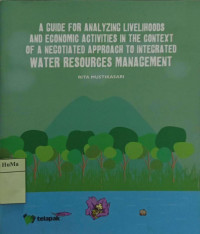 A Guide For Analyzing Livelihoods and Economic Activities In The Context Of A Negotiated Approach To Integrated Water Resources Management