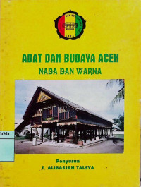 Adat dan Budaya Aceh : nada dan warna