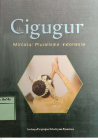 Cigugur : miniatur pluralisme indonesia