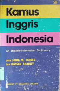 An English - Indonesian Dictionary = Kamus Inggris - Indonesia