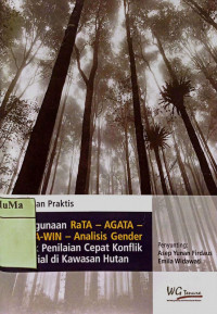 Panduan Praktis : penggunaan RaTA - AGATA - HuMA-WIN - analisis gender untuk penilaian cepat konflik tenurial di kawasan hutan