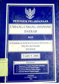 Petunjuk Pelaksanaan Undang-undang Otonomi Daerah dan Intersifikasi Pemungutan dan Penyetoran PPH, PPN, dan PPn-BBM di Daerah Tahun 2000