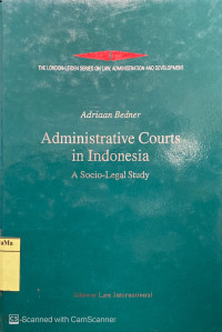 Administrative Courts in Indonesia : a socio-legal study