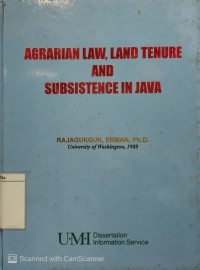 Agrarian Law, Land Tenure and Subsistence in Java