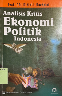 Analisis Kritis Ekonomi Politik Indonesia