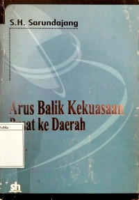 Arus Balik Kekuasaan Pusat ke Daerah