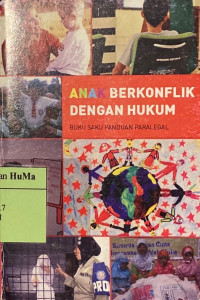 Buku Saku Paralegal : anak berkonflik dengan hukum (ABH)