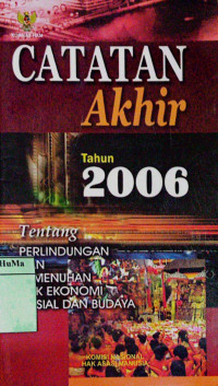 Catatan Akhir Tahun 2006 Tentang Perlindungan dan Pemenuhan Hak Ekonomi Sosial dan Budaya