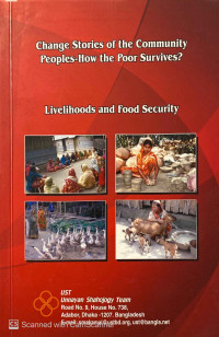 Change Stories of the Community Peoples-How the Poor Survives? : livelihoods and food security