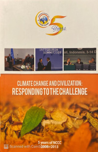 Climate Change : the challenge to the Indonesian civilization five years of the NCCC 2008-2013