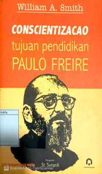 Conscientizacao Tujuan Pendidikan Paulo Freire