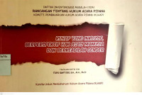 Daftar Iventarisasi Masalah (DIM) Rancangan Tentang Hukum Acara Pidana Komite Untuk Pembaharuan Hukum Acara Pidana (KUHAP) : KUHAP yang inklusif, berperspektif Hak Asasi Manusia dan berkeadilan gender