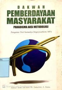 Image of Dakwah Pemberdayaan Masyarakat : paradigma aksi metodologi