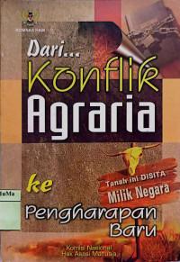 Dari Konflik Agraria ke Pengharapan Baru