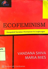 Ecofeminism : perspektif gerakan perempuan dan lingkungan