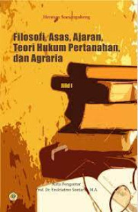 Filosofi, Azas, Ajaran dan Teori Hukum Pertahanan dan Keagrariaan Indonesia