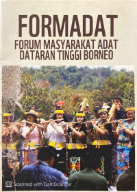 Formadat : forum masyarakat adat dataran tinggi Borneo