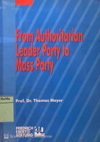 From Authoritarian Leader Party to Mass Party