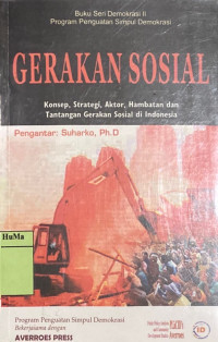 Gerakan Sosial : konsep, strategi, aktor, hambatan dan tantangan gerakan sosial di Indonesia