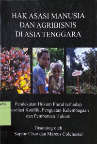 Hak Asasi Manusia dan Agribisnis di Asia Tenggara