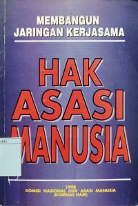 Hak Asasi Manusia: membangun jaringan kerjasama