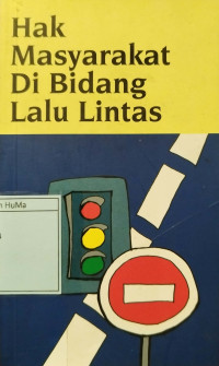 Hak Masyarakat di Bidang Lalu Lintas
