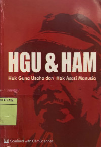 Image of HGU dan HAM : Hak Guna Usaha dan Hak Asasi Manusia