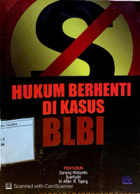 Hukum Berhenti di Kasus BLBI