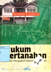 Hukum Pertanahan Dalam Perspektif Otonomi Daerah