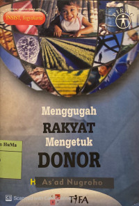 INSIST : menggugah rakyat, mengetuk donor