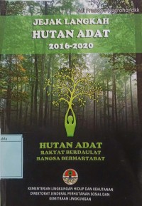 Jejak Langkah Hutan Adat 2016-2020