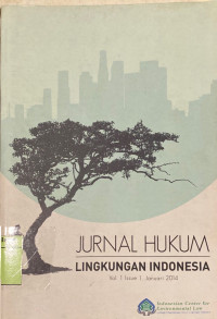 Jurnal Hukum Lingkungan Indonesia -vol.1