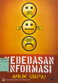 Kebebasan Informasi Milik Siapa?