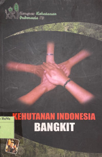 Kehutanan Indonesia Bangkit