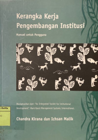 Kerangka Kerja Pengembangan Institusi : manual untuk pengguna