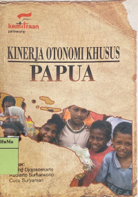 Kinerja Otonomi Khusus Papua