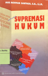 Langkah-langkah Pemulihan Kepercayaan Masyarakat Terhadap Supremasi Hukum